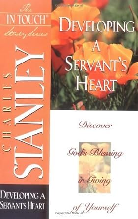 Developing A Servant's Heart (The in Touch Study Series) cover image