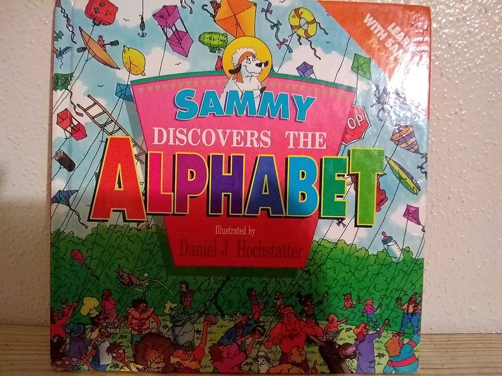Sammy Discovers the Alphabet (Learn-With-Sammy) cover image