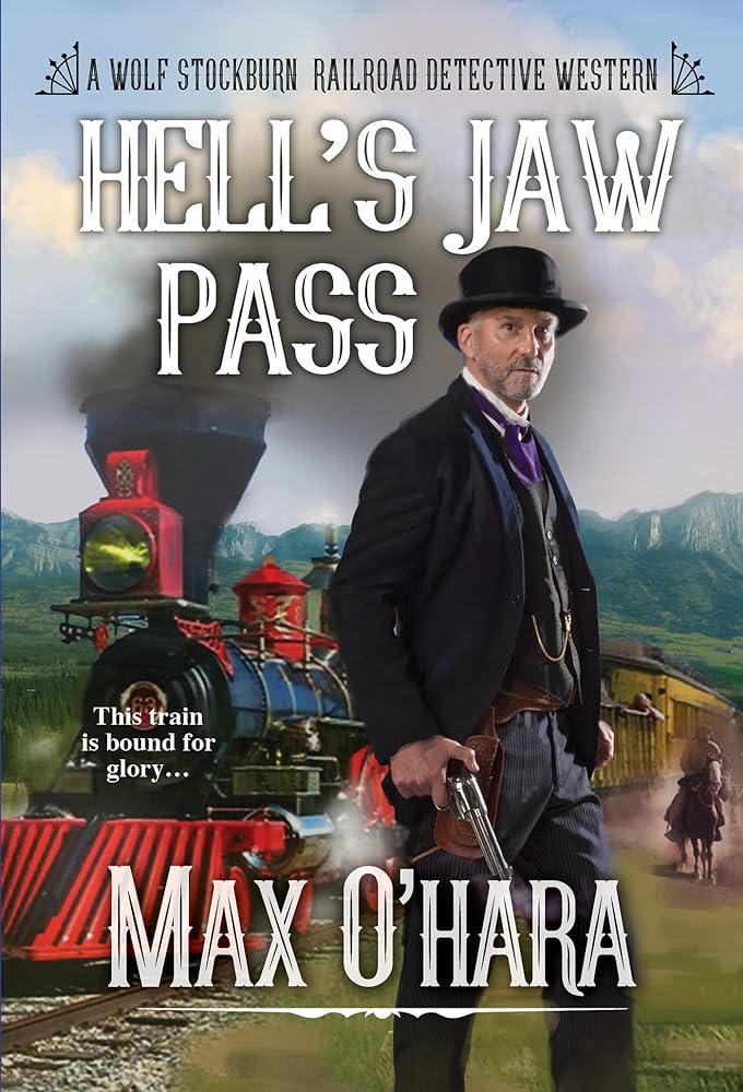 Hell's Jaw Pass (Wolf Stockburn, Railroad Detective) cover image