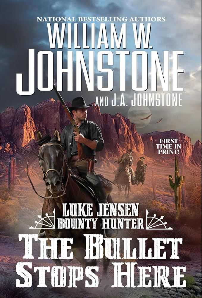 The Bullet Stops Here (Luke Jensen Bounty Hunter) cover image