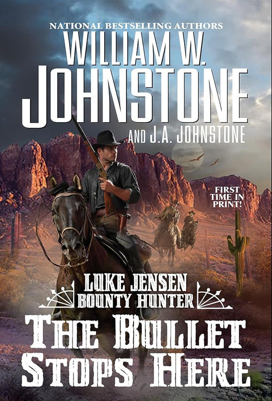 The Bullet Stops Here (Luke Jensen Bounty Hunter) cover image