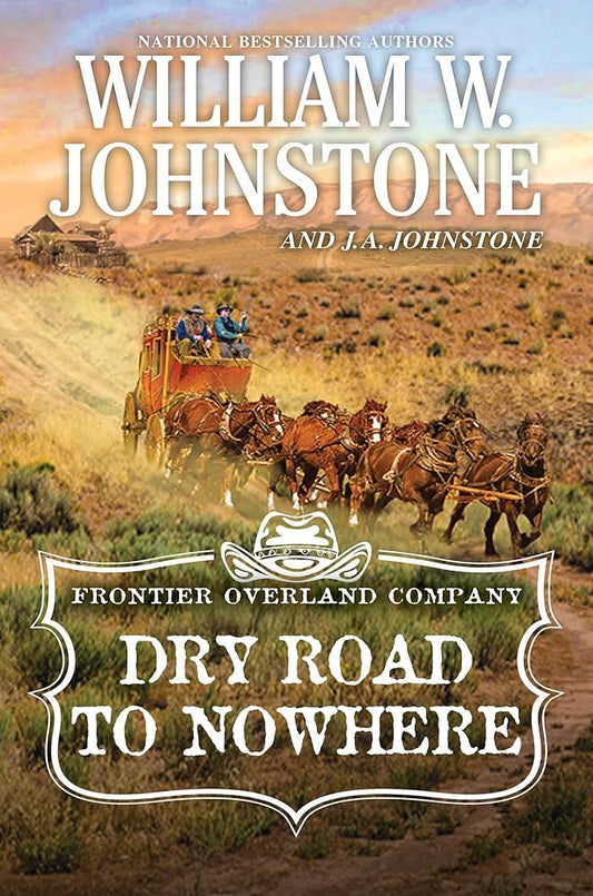 Dry Road to Nowhere (The Frontier Overland Company) cover image