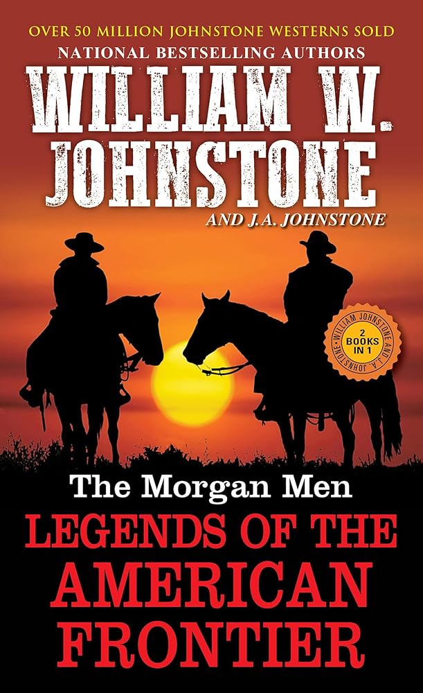 The Morgan Men: Legends of the American Frontier cover image