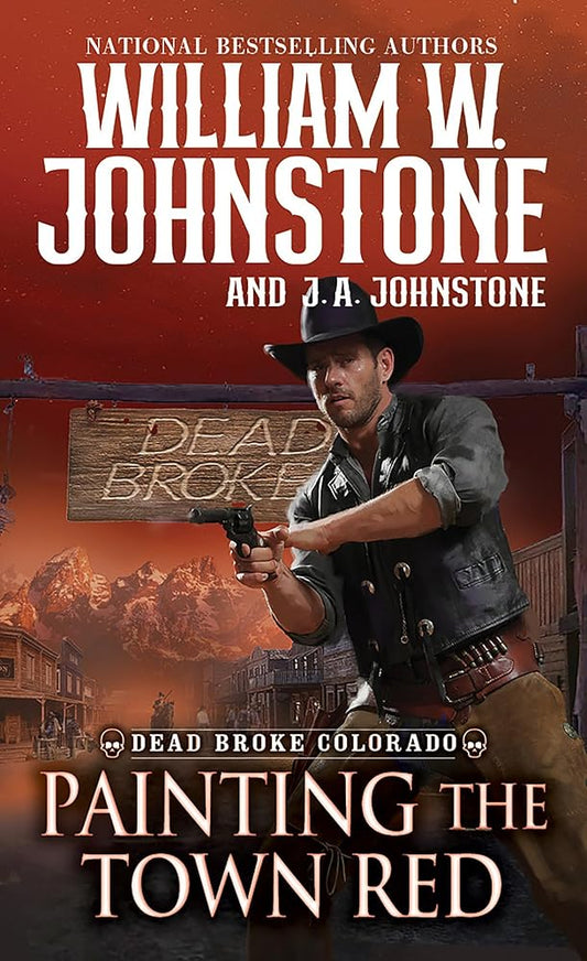 Painting the Town Red (Dead Broke, Colorado, 2) cover image