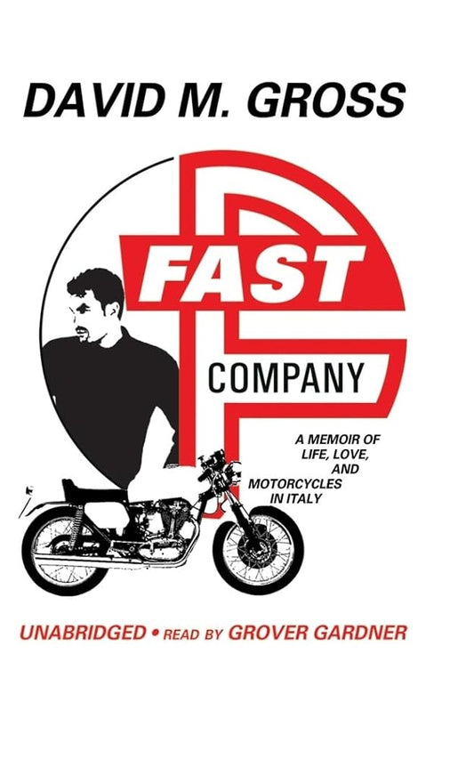 Fast Company: A Memoir of Life, Love, and Motorcycles in Italy cover image