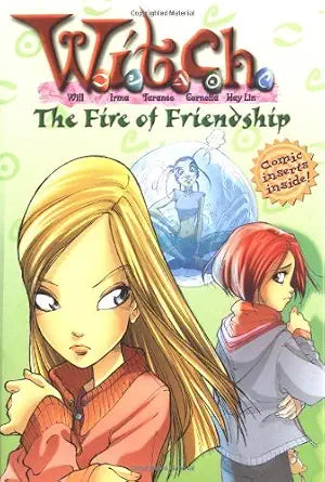 Fire of Friendship (W.I.T.C.H. Chapter Book, No. 4) cover image