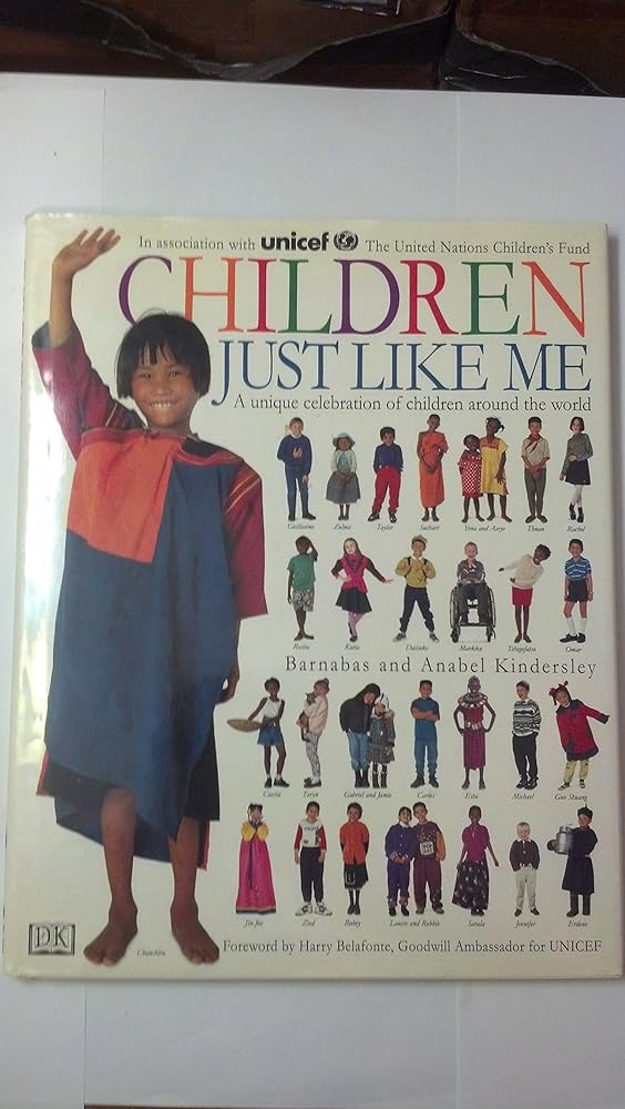 Children Just Like Me: A Unique Celebration of Children Around the World cover image