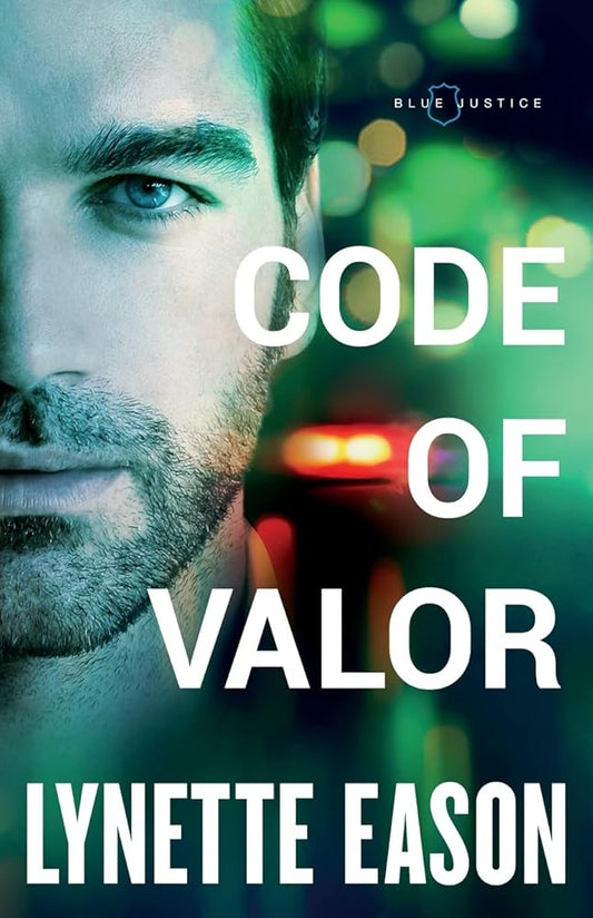 Code of Valor: (Thrilling Suspense and Romance Between a Detective and a Financial Crimes Investigator) (Blue Justice) cover image