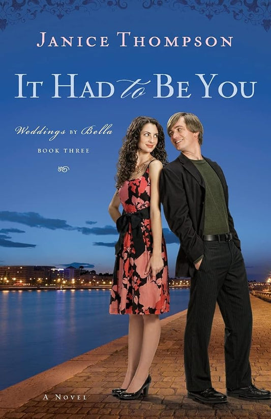 It Had to Be You (Weddings by Bella, Book 3) cover image