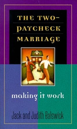 The Two-Paycheck Marriage: Making It Work cover image