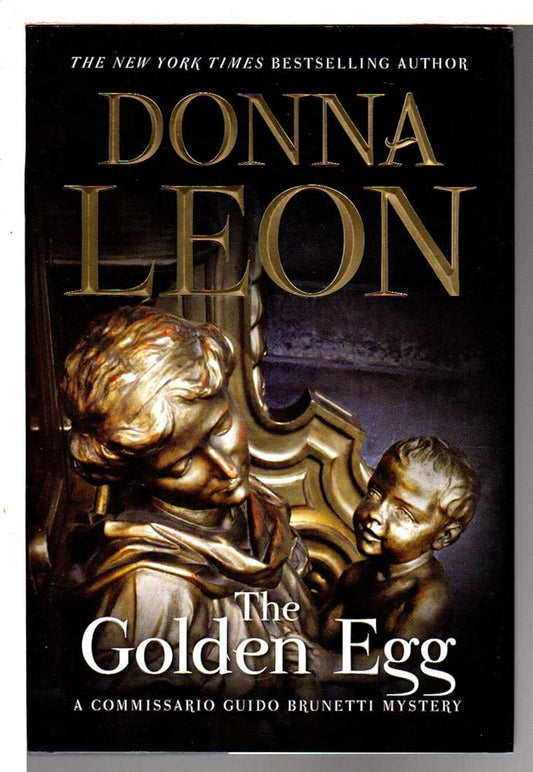 The Golden Egg: A Commissario Guido Brunetti Mystery (The Commissario Guido Brunetti Mysteries, 22) cover image