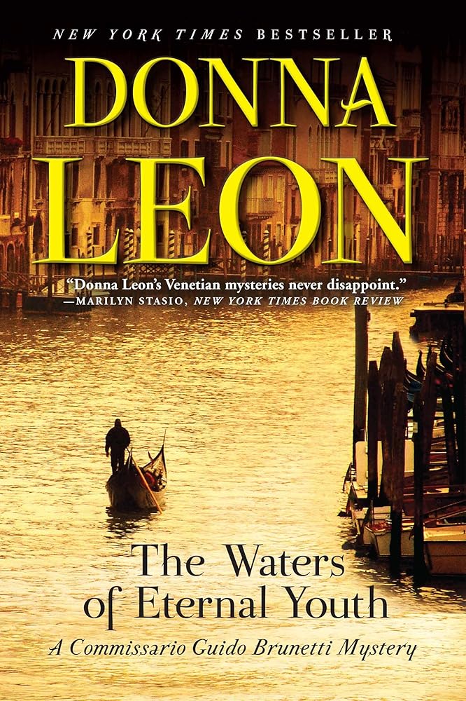 The Waters of Eternal Youth: A Commissario Guido Brunetti Mystery (The Commissario Guido Brunetti Mysteries, 25) cover image