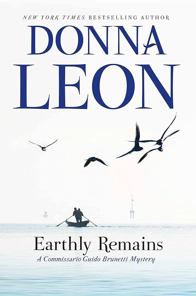 Earthly Remains: A Commissario Guido Brunetti Mystery (The Commissario Guido Brunetti Mysteries) cover image