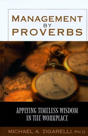 Management by Proverbs: Applying Timeless Wisdom in the Workplace cover image