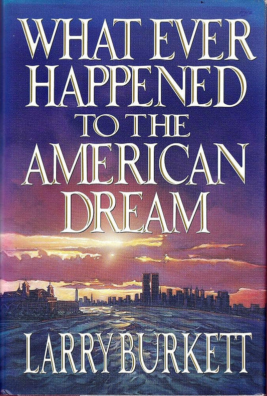What Ever Happened to the American Dream cover image