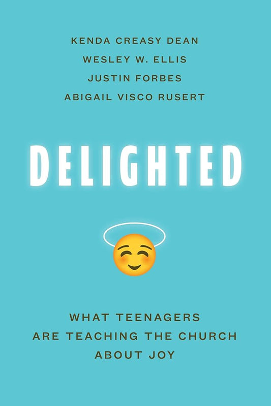 Delighted: What Teenagers are Teaching the Church About Joy cover image