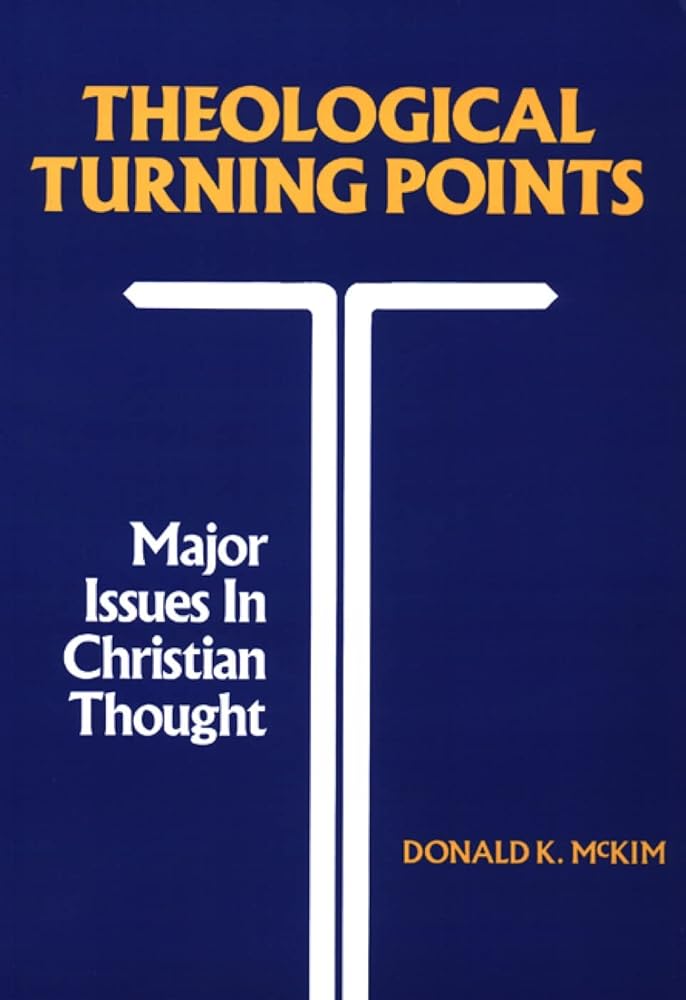 Theological Turning Points: Major Issues in Christian Thought cover image