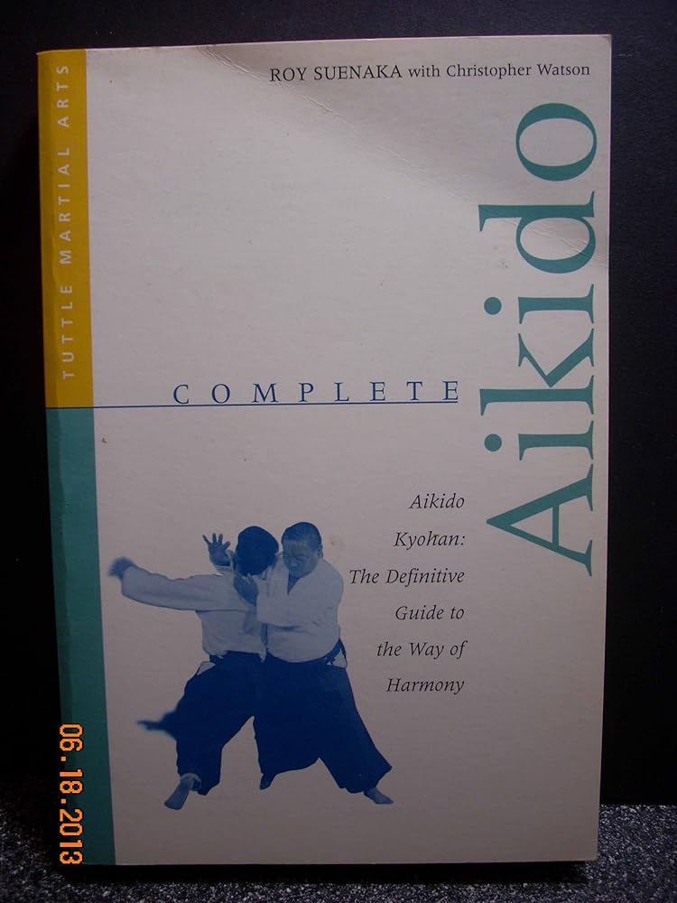 Complete Aikido: Aikido Kyohan-The Definitive Guide to the Way of Harmony (Complete Martial Arts) cover image