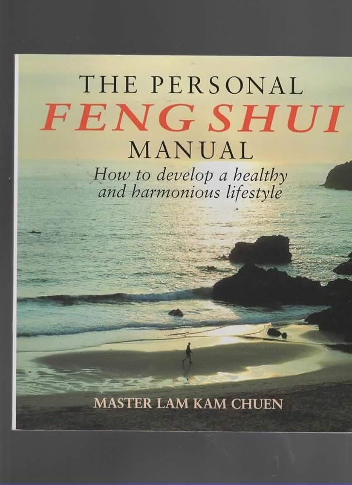 The Personal Feng Shui Manual: How to Develop a Healthy and Harmonious Lifestyle cover image