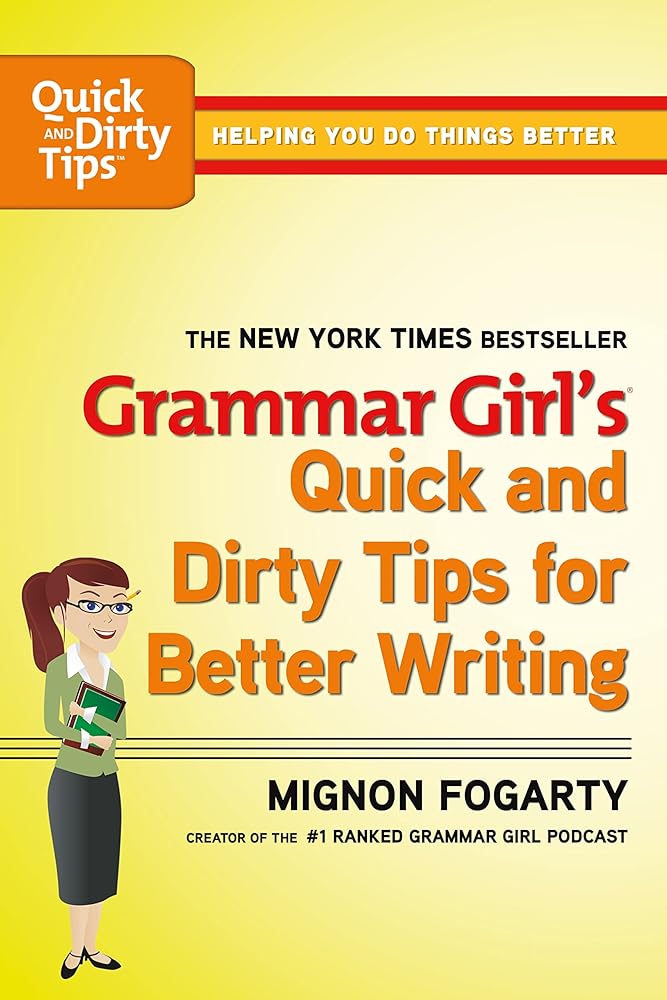 Grammar Girl's Quick and Dirty Tips for Better Writing (Quick & Dirty Tips) (Quick & Dirty Tips) cover image