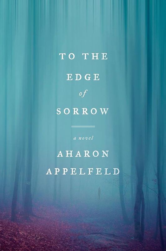 To the Edge of Sorrow: A Novel cover image