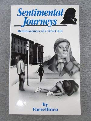 Sentimental Journeys: Reminiscences of a Street Kid cover image