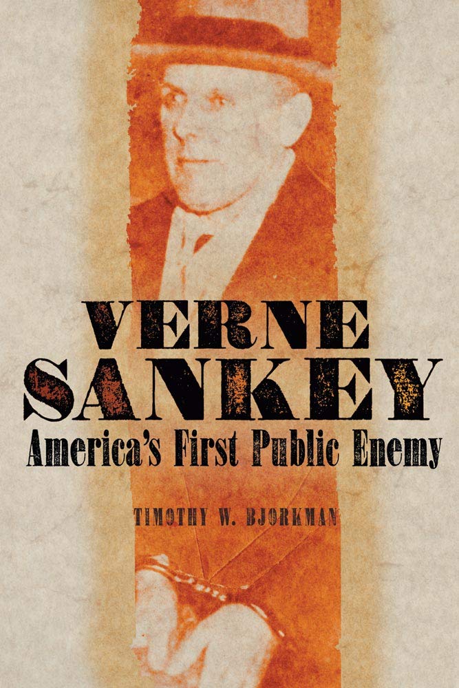 Verne Sankey: America’s First Public Enemy cover image