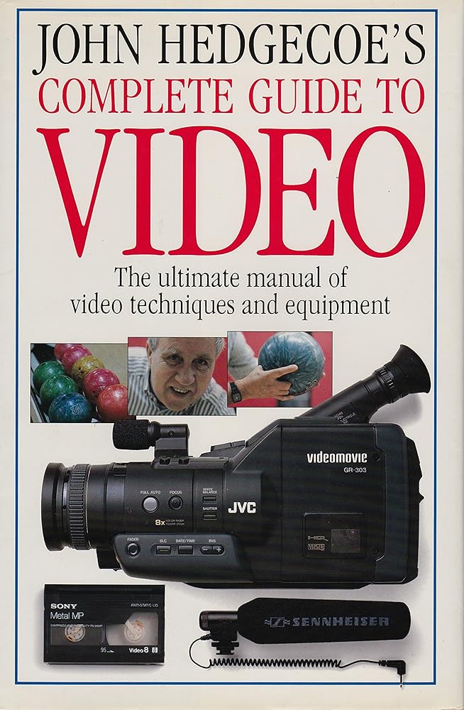 John Hedgecoe's Complete Guide to Video cover image