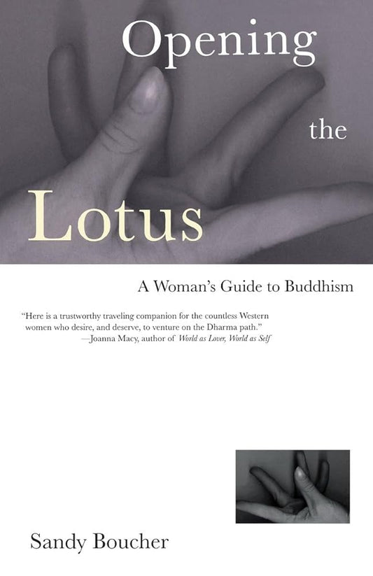 Opening the Lotus: A Woman's Guide to Buddhism cover image
