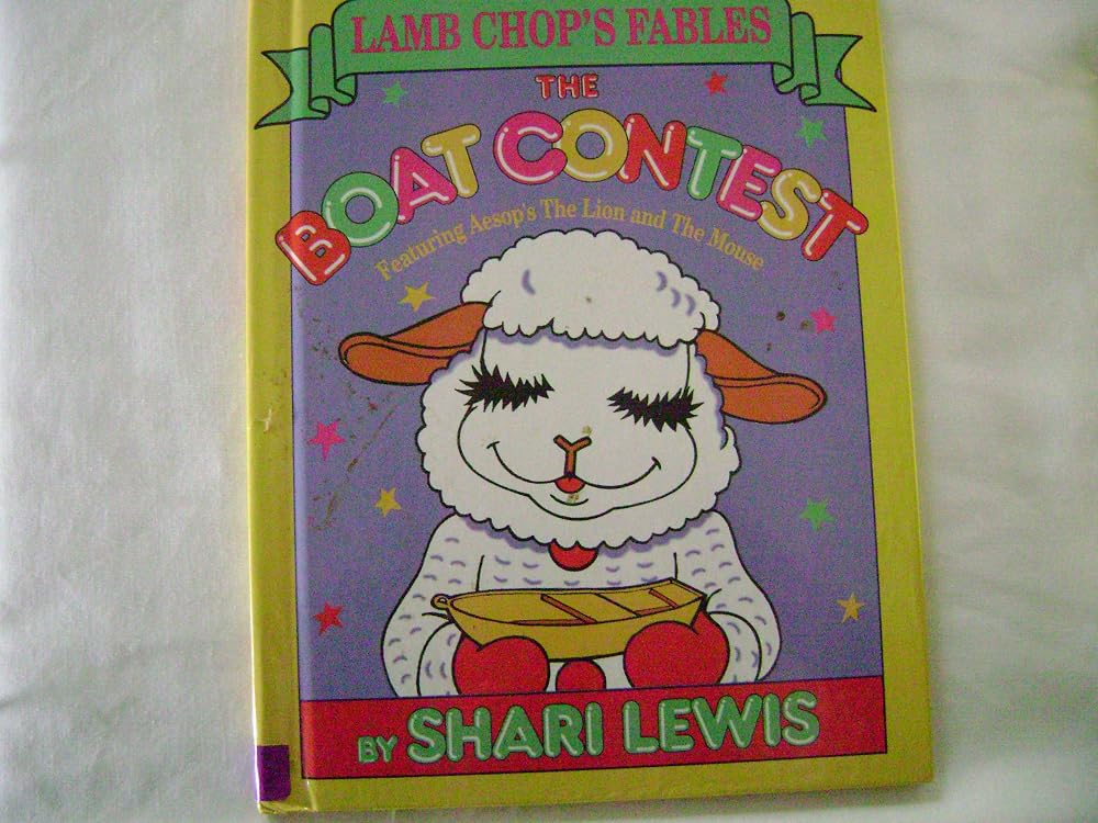 The Boat Contest: Featuring Aesop's the Lion and the Mouse (Lamb Chop's Fables) cover image