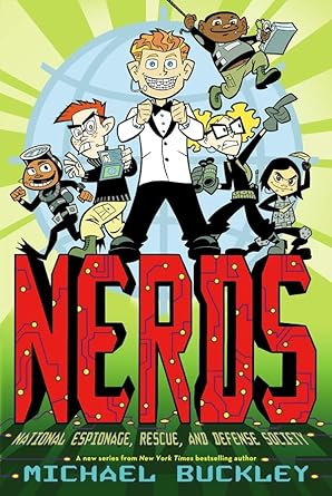 NERDS: National Espionage, Rescue, and Defense Society (Book One) cover image