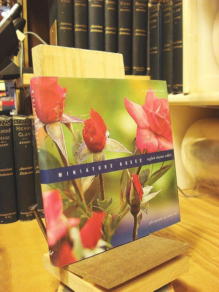 Miniature Roses: A Passion for Roses cover image