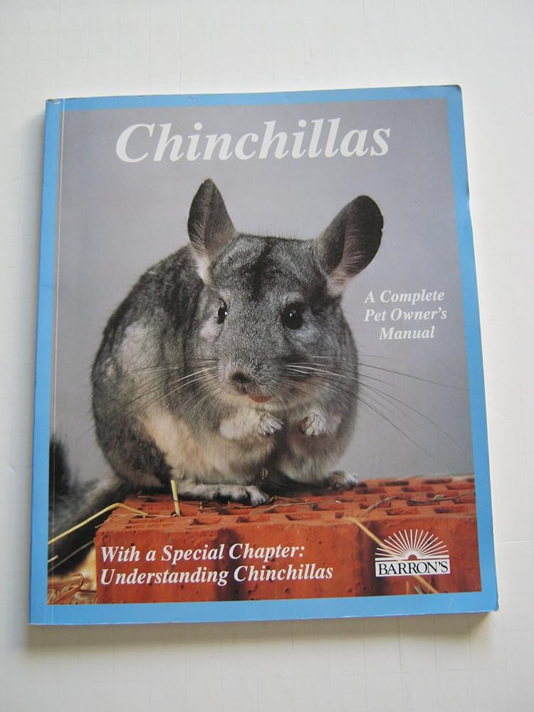Chinchillas: How to Take Care of Them and Understand Them cover image