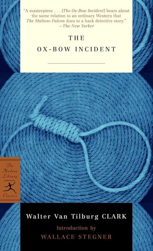 The Ox-Bow Incident (Modern Library Classics) cover image