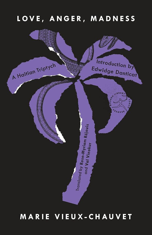 Love, Anger, Madness: A Haitian Triptych (Modern Library Torchbearers) cover image