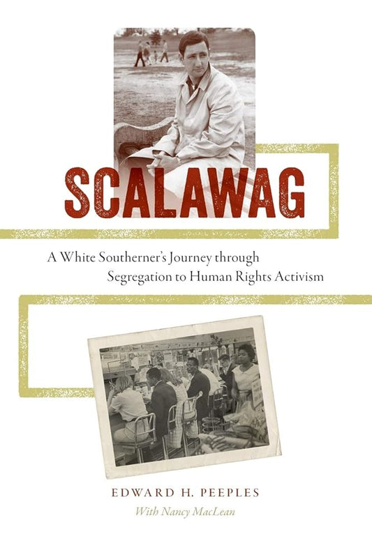 Scalawag: A White Southerner's Journey through Segregation to Human Rights Activism cover image