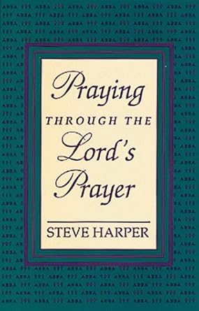 Praying Through the Lord's Prayer cover image