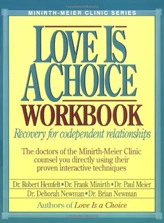 Love Is a Choice Workbook (Minirth-Meier Clinic Series) cover image