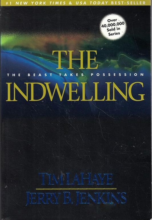 The Indwelling: The Beast Takes Possession (Left Behind No. 7) cover image