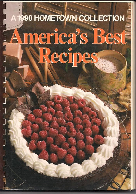 America's Best Recipes: A 1990 Hometown Collection cover image