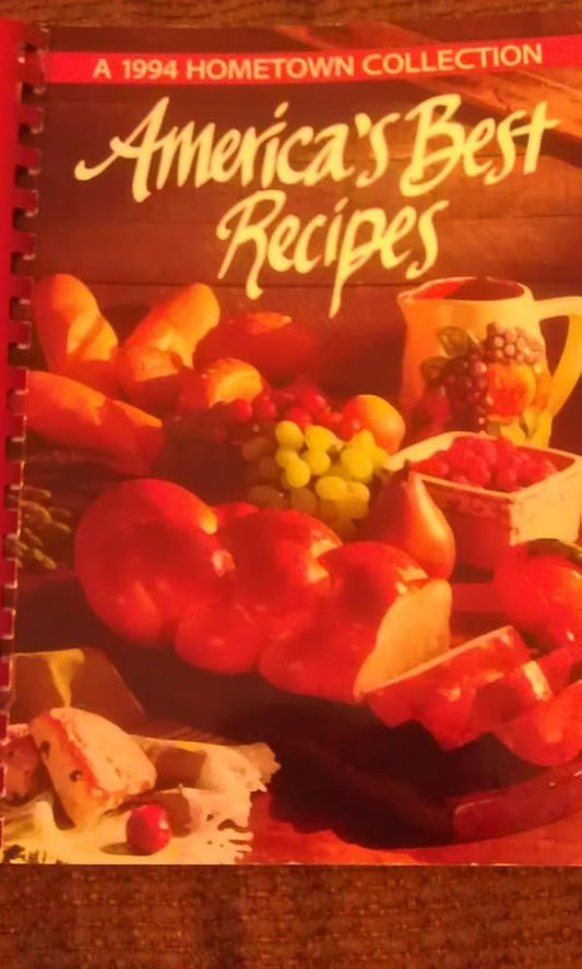America's Best Recipes: A 1994 Hometown Collection cover image