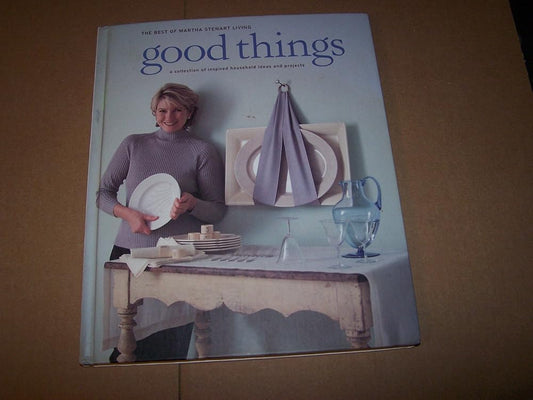 Good things: The best of Martha Stewart living cover image
