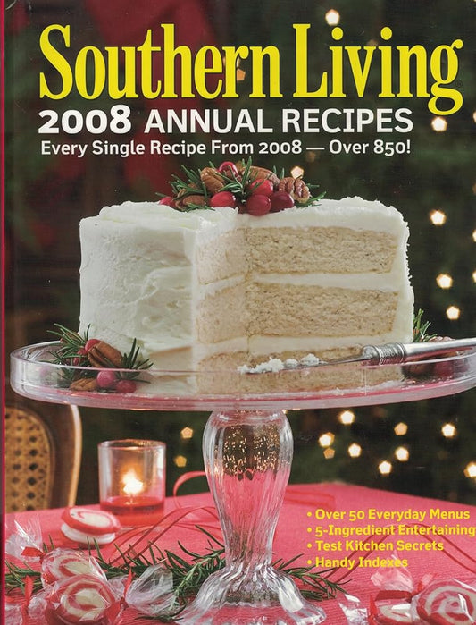 Southern Living 2008 Annual Recipes: Every Single Recipe from 2008 cover image