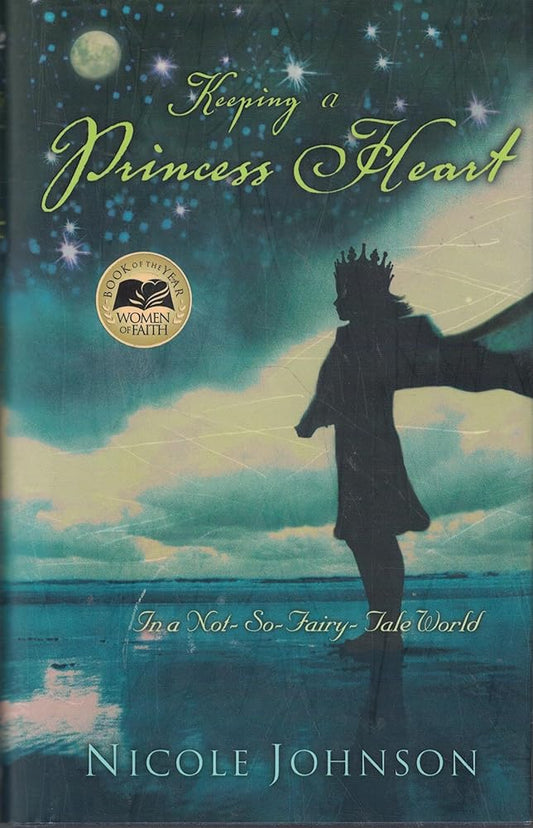 Keeping a Princess Heart in a Not-So-Fairy-Tale World cover image