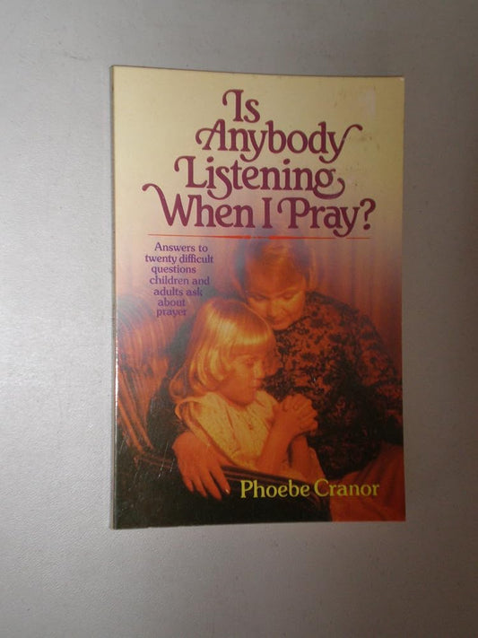 Is Anybody Listening When I Pray? cover image