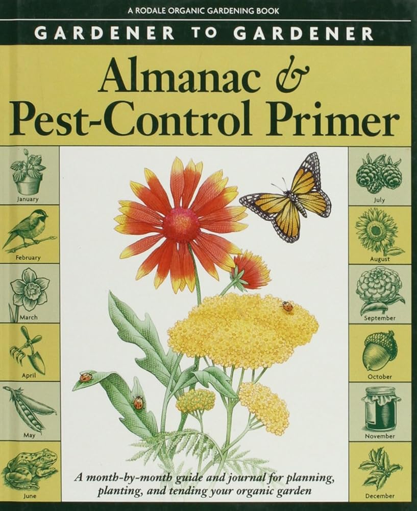 Gardener to Gardener Almanac & Pest-Control Primer: A Month-By-Month Guide and Journal for Planning, Planting, and Tending Your Organic Garden cover image