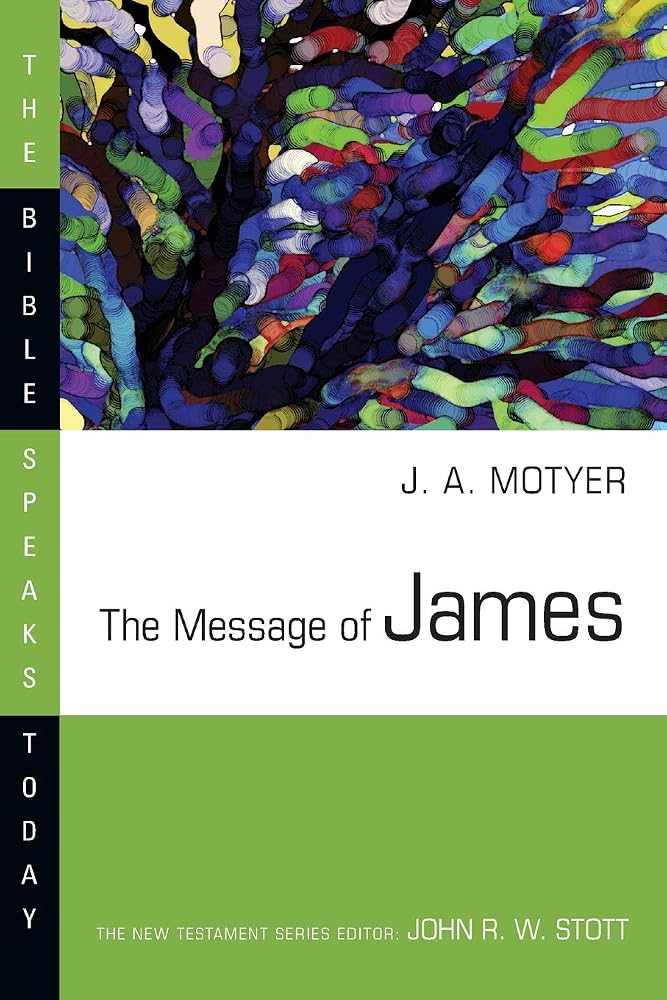 The Message of James (The Bible Speaks Today Series) cover image