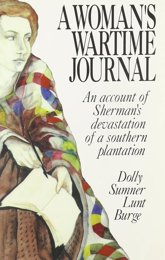 A Woman's Wartime Journal: An Account of Sherman's Devastation of a Southern Plantation cover image
