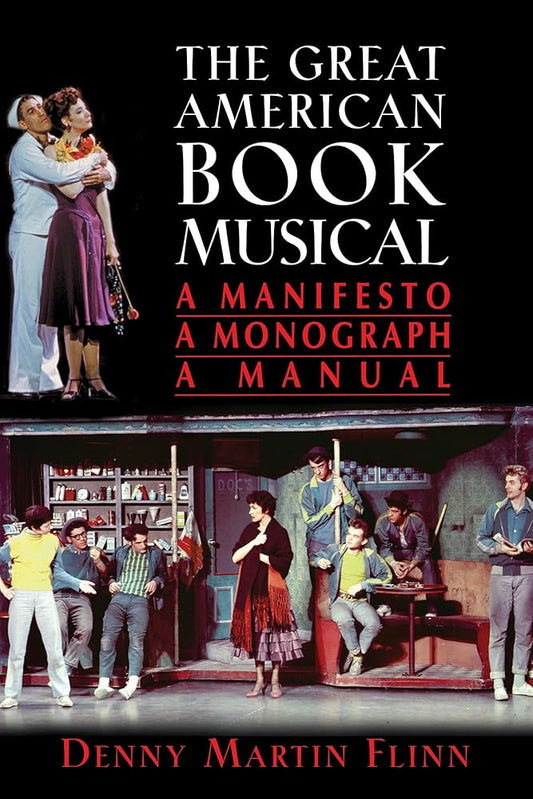 The Great American Book Musical: A Manifesto, Monograph, and Manual cover image