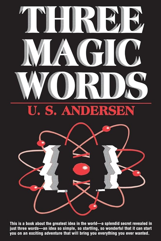 Three Magic Words: The Key to Power, Peace and Plenty cover image